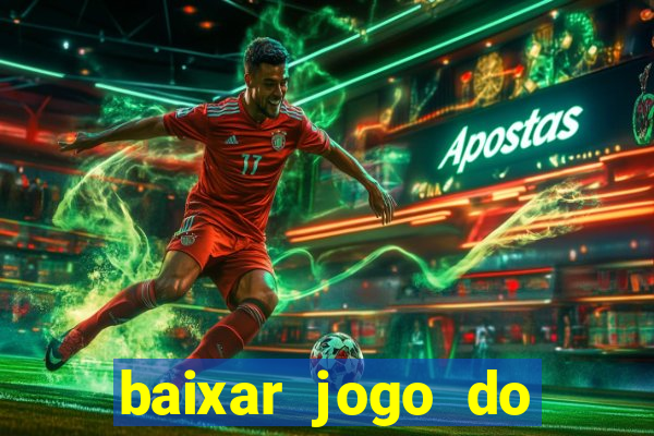 baixar jogo do tigrinho demo